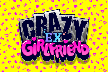 Crazy Ex Girlfriend